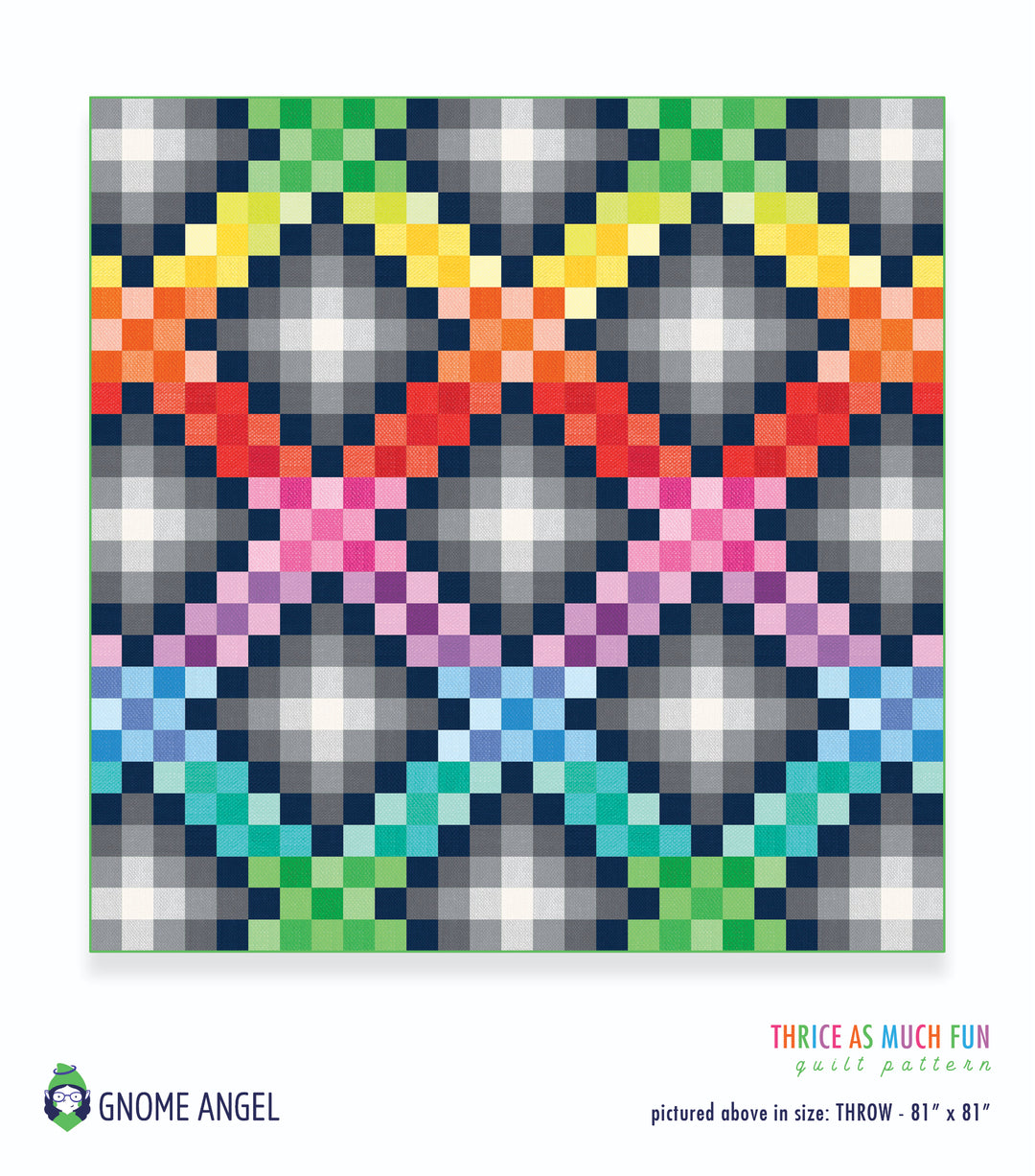 PATTERN: Thrice As Much Fun Quilt Pattern
