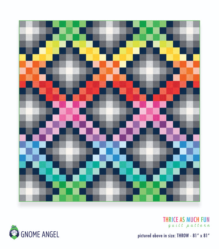 PATTERN: Thrice As Much Fun Quilt Pattern