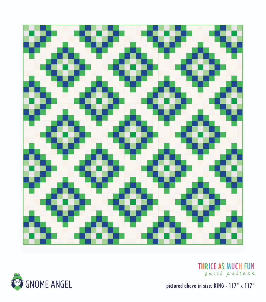 PATTERN: Thrice As Much Fun Quilt Pattern