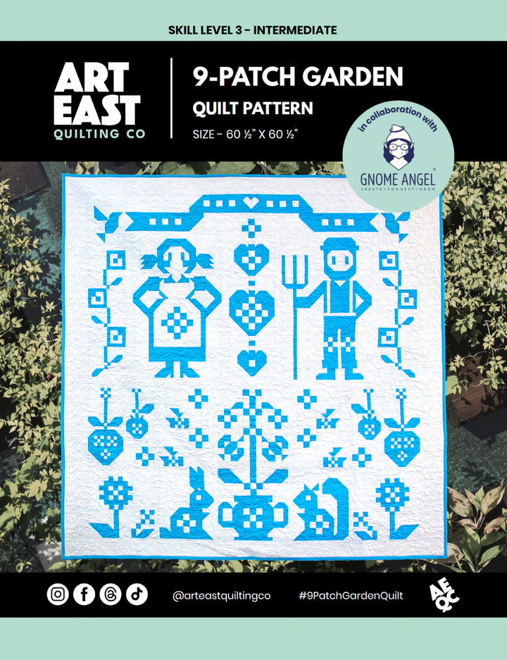 PATTERN: 9 Patch Garden by Art East Quilting Co. + GnomeAngel